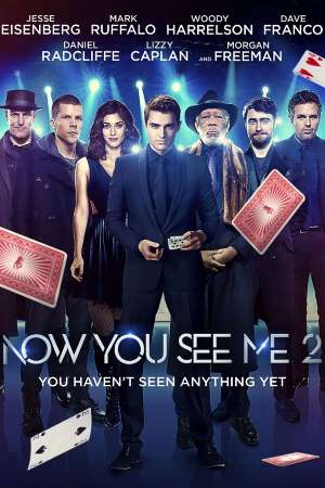 Download Now You See Me 2 (2016) 480p & 720p & 1080p Dual Audio {Hindi-English} BluRay Download Now You See Me 2 (2016) 480p & 720p & 1080p Dual Audio {Hindi-English} BluRay
