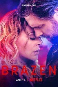 Download Brazen (2022) Dual Audio (Hindi-English) 480p [300MB] || 720p [1GB] || 1080p [2.7GB]