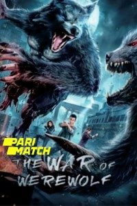 Download The War of Werewolf (2021) [Hindi Fan Voice Over] (Hindi-English) || 720p [648MB]