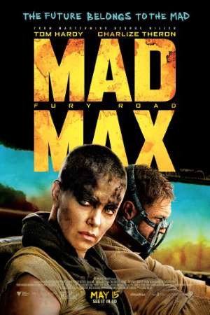 Download Mad Max: Fury Road (2015) Bluray {Hindi-English} 480p | 720p | 1080p Esub