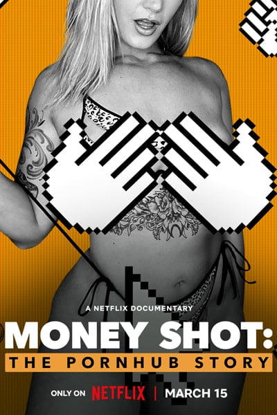 Download Money Shot: The Pornhub Story (2023) WEB-DL {Hindi-English} 480p | 720p | 1080p Esub Download Money Shot: The Pornhub Story (2023) WEB-DL {Hindi-English} 480p | 720p | 1080p Esub