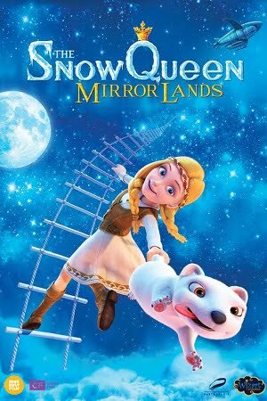 Download The Snow Queen 4: Mirrorlands (2018) (Hindi-English) 480p [300MB] || 720p [800MB] || 1080p [1.82GB]