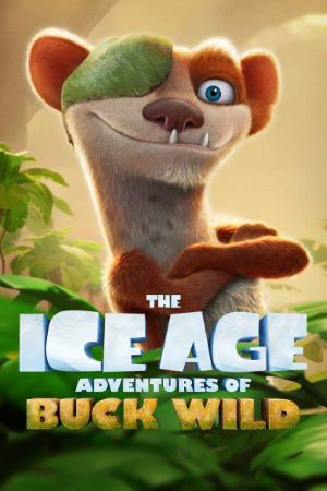 Download The Ice Age Adventures of Buck Wild (2022) WEB-DL English Movie 480p | 720p | 1080p ESub