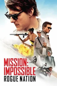 Download Mission: Impossible – Rogue Nation (2015) BluRay Dual Audio {Hindi-English} 480p, 720p | 1080p | 4K 2160p ESub Download Mission: Impossible – Rogue Nation (2015) BluRay Dual Audio {Hindi-English} 480p, 720p | 1080p | 4K 2160p ESub