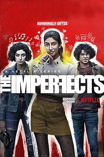Download The Imperfects (Season 1) WEB-DL {Hindi-English} 720p | 1080p NetFlix WEB Series Download The Imperfects (Season 1) WEB-DL {Hindi-English} 720p | 1080p NetFlix WEB Series