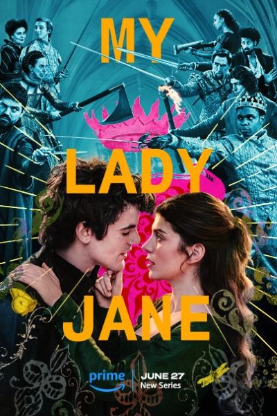 Download My Lady Jane (Season 1) WEB-DL  Dual Audio {Hindi-English} 480p | 720p | 1080p ESub Web Series