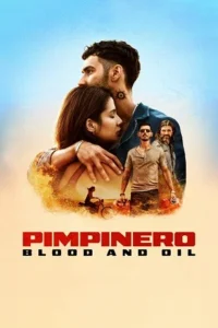 Download Pimpinero: Blood and Oil (2024) 480p,720p | 1080p Esub, Multi Audio (Hindi-English-Spanish) Download Pimpinero: Blood and Oil (2024) 480p,720p | 1080p Esub, Multi Audio (Hindi-English-Spanish)