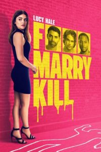 Download F*** Marry Kill (2024) WEB-DL Dual Audio {Hindi-English} 480p, 720p | 1080p ESub