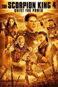 Download The Scorpion King 4: Quest for Power (2015) BluRay English Movie 480p | 720p ESub Download The Scorpion King 4: Quest for Power (2015) BluRay English Movie 480p | 720p ESub