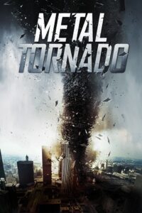 Download Metal Tornado (2011) BluRay Dual Audio {Hindi-English} 480p, 720p | 1080p ESub Download Metal Tornado (2011) BluRay Dual Audio {Hindi-English} 480p, 720p | 1080p ESub