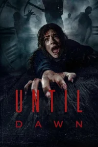 Download Until Dawn (2025) WEB-DL Dual Audio {Hindi-English} 480p, 720p | 1080p ESub Download Until Dawn (2025) WEB-DL Dual Audio {Hindi-English} 480p, 720p | 1080p ESub
