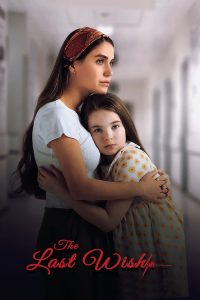 Download The Last Wish AKA Son Dilek (2025) WEB-DL Dual Audio {Hindi-Turkish} 480p, 720p | 1080p ESub Download The Last Wish AKA Son Dilek (2025) WEB-DL Dual Audio {Hindi-Turkish} 480p, 720p | 1080p ESub